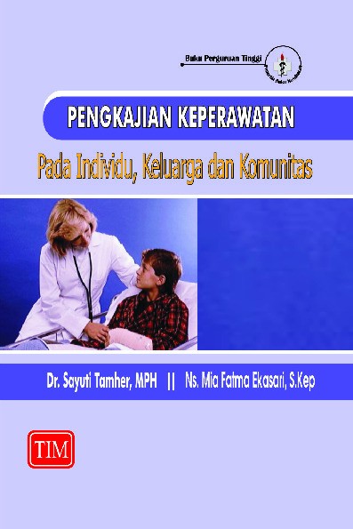 Pengkajian Keperawatan pada Individu Keluarga dan Komunitas